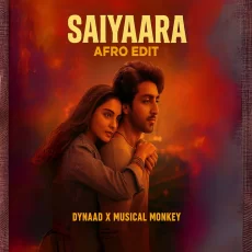 Saiyaara (Afro Edit) - Dynaad X Musical Monkey Saiyaara (Afro Edit) - Dynaad X Musical Monkey
