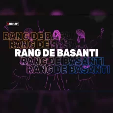 Rang De Basanti (V-EDIT) Rang De Basanti (V-EDIT)